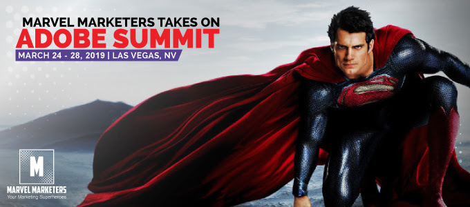 Marvel Marketing Minute – Making the Most Out of Adobe Summit 2019